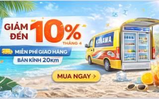 Bảng giá Tủ mát trưng bày siêu thị Kanawa 2026