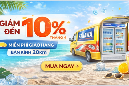 Bảng giá Tủ mát trưng bày siêu thị Kanawa 2026