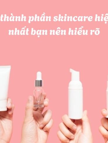 top 7 thành phần skincare hiệu quả